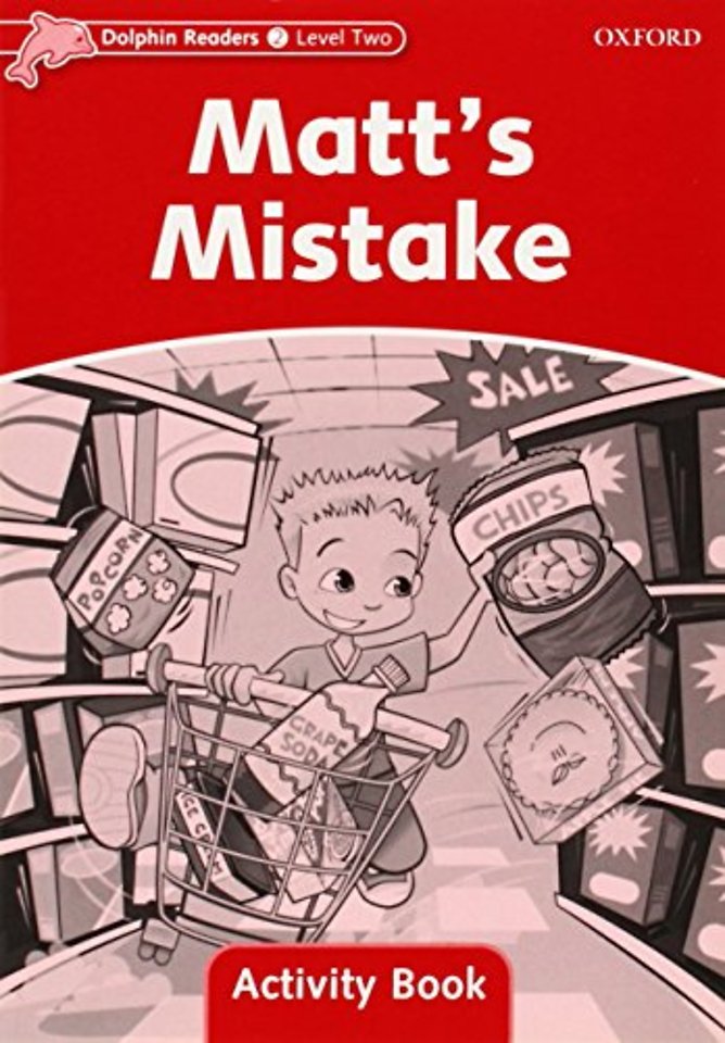 Dolphin Readers: Level 2: Matt's Mistake Activity Book