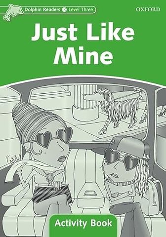 Dolphin Readers: Level 3: Just Like Mine Activity Book