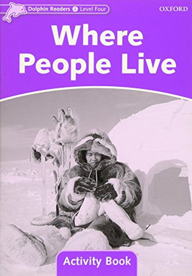 Dolphin Readers: Level 4: Where People Live Activity Book