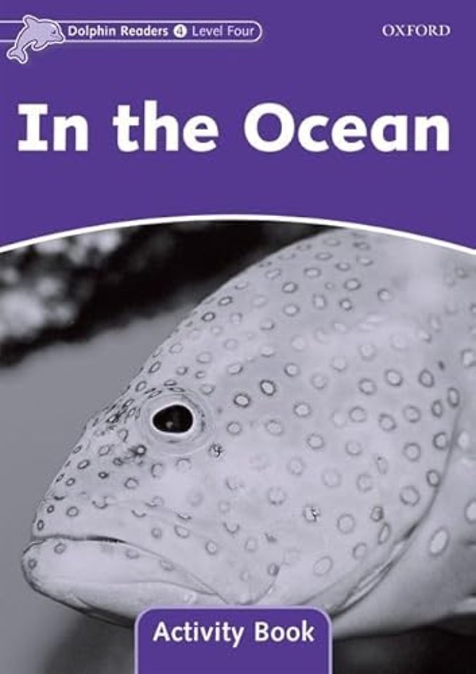 Dolphin Readers: Level 4: In the Ocean Activity Book
