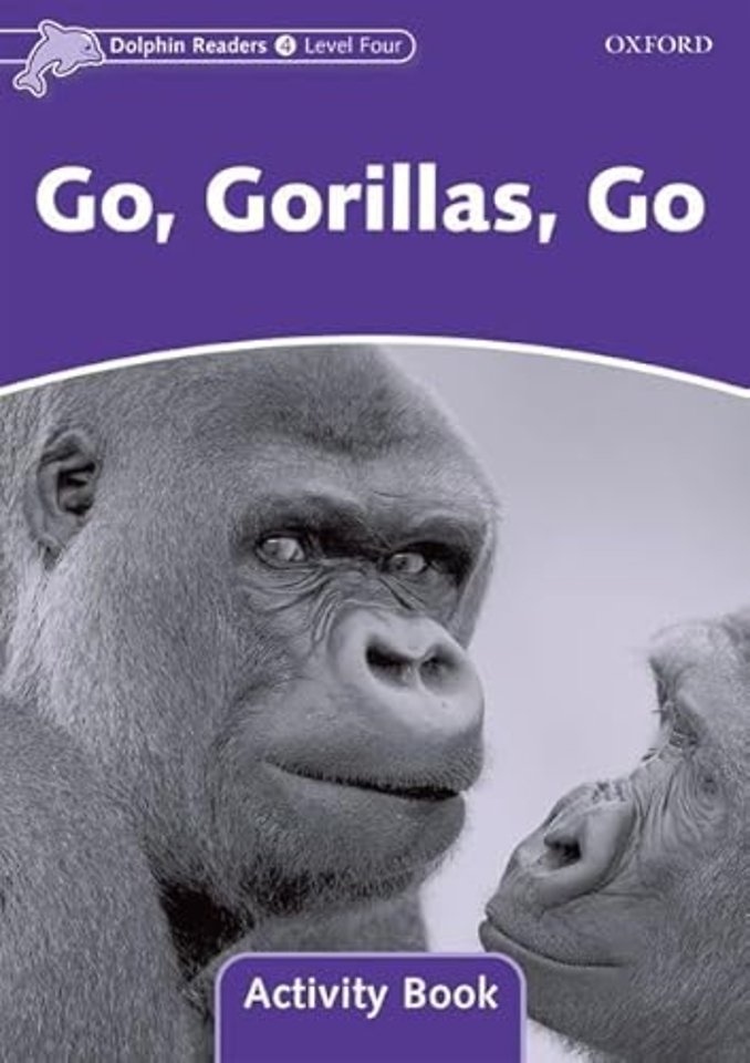 Dolphin Readers: Level 4: Go, Gorillas, Go Activity Book
