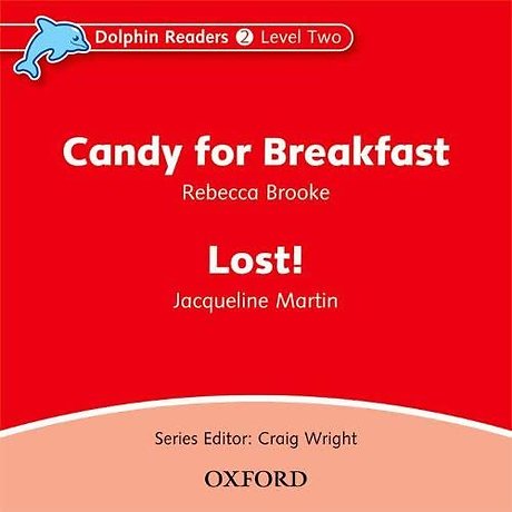 Dolphin Readers: Level 2: Candy for Breakfast & Lost! Audio CD