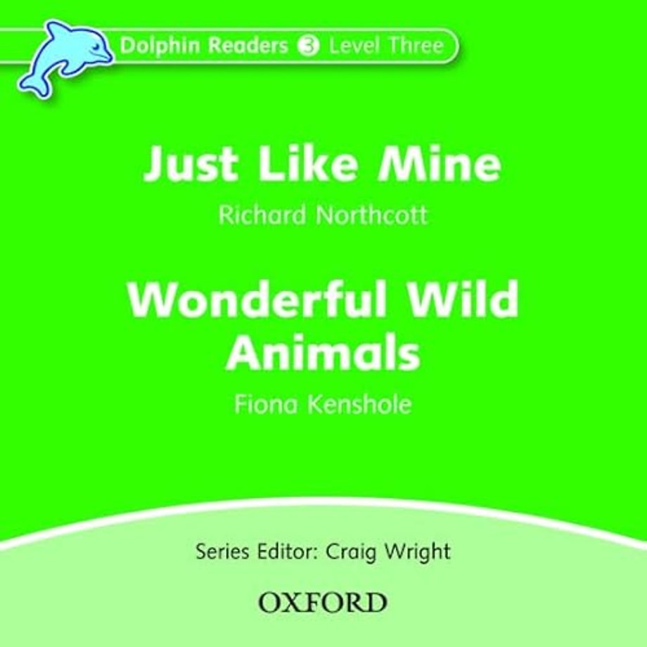 Dolphin Readers: Level 3: Just Like Mine & Wonderful Wild Animals Audio CD