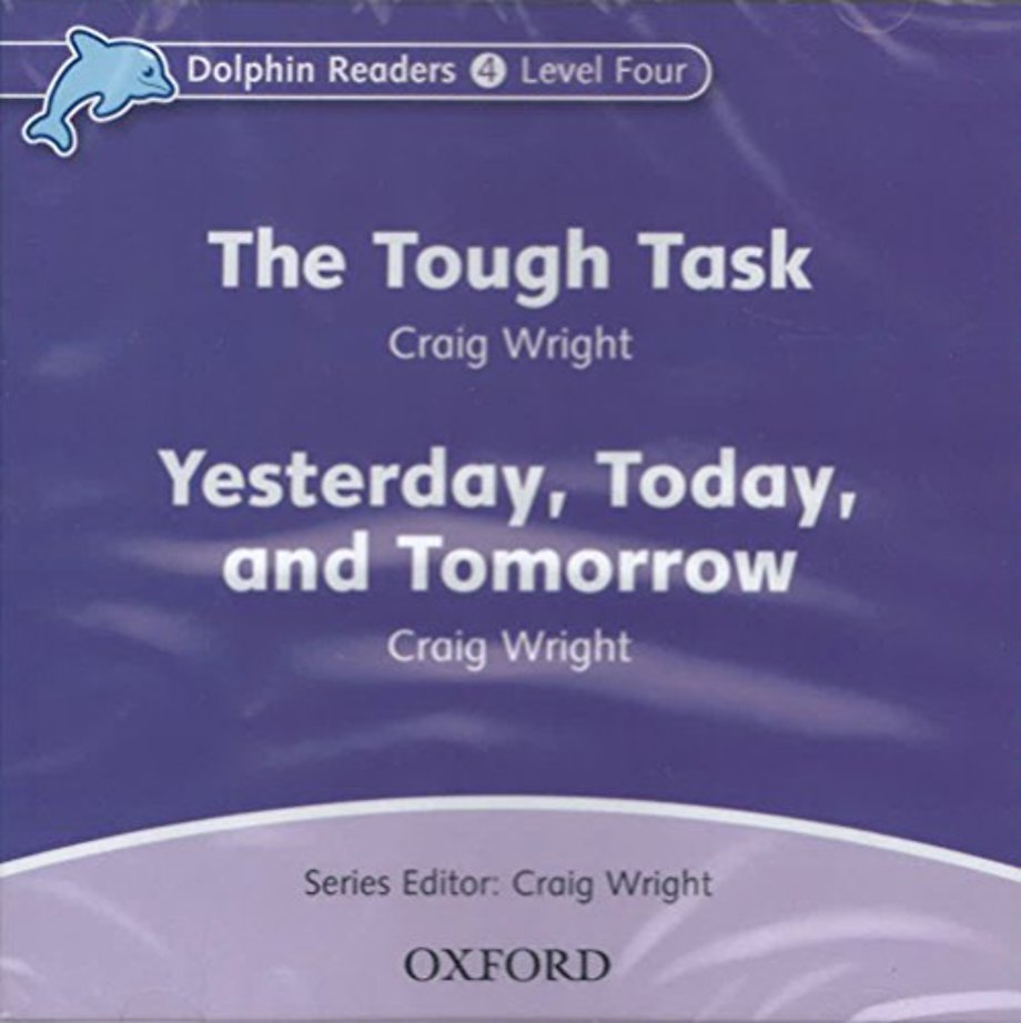 Dolphin Readers: Level 4: The Tough Task & Yesterday, Today and Tomorrow Audio CD