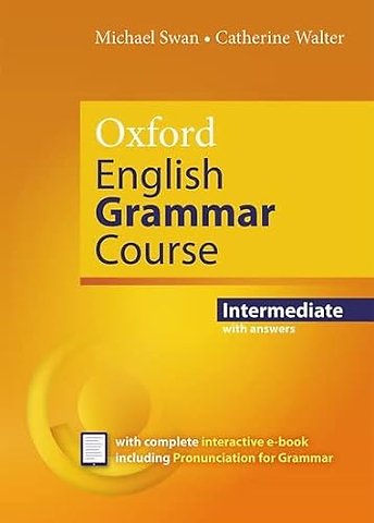 Oxford English Grammar Course: Intermediate: with Key