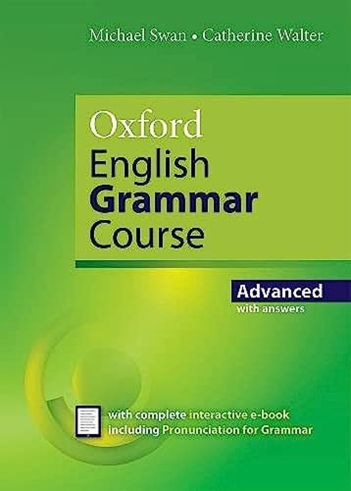Oxford English Grammar Course: Advanced: with Key (includes e-book)