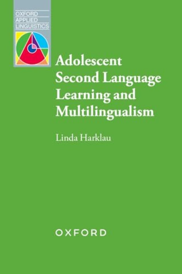 Adolescent Second Language Learning and Multilingualism