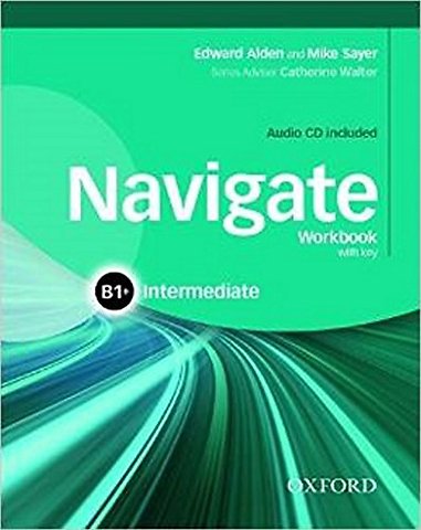 Navigate: B1+ Intermediate: Workbook with CD (with key)