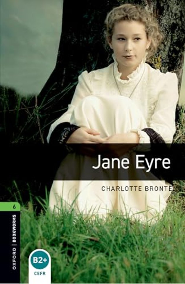 Oxford Bookworms Library: Level 6: Jane Eyre