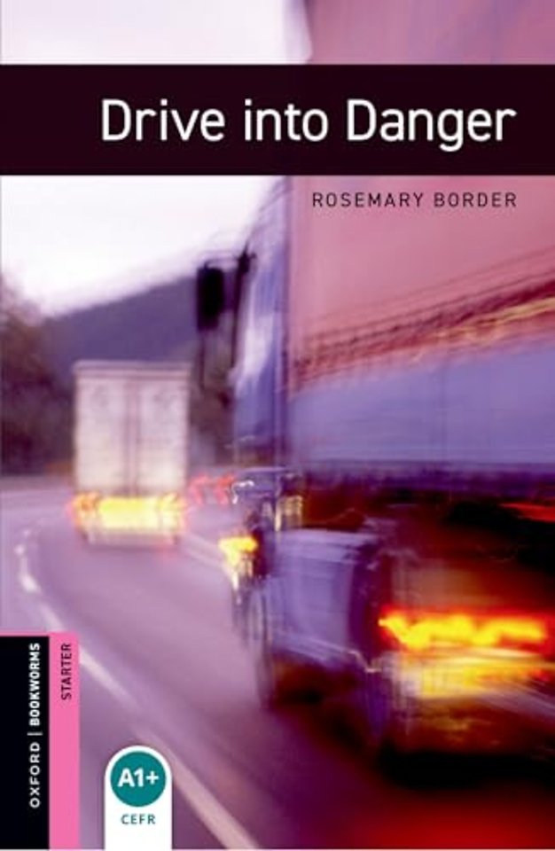 Oxford Bookworms Library: Starter:: Drive into Danger audio pack