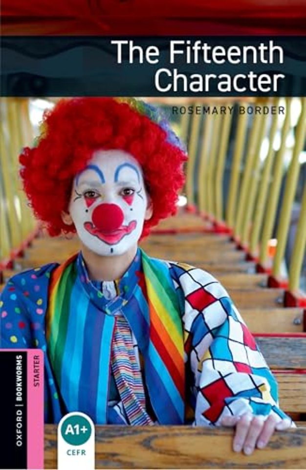 Oxford Bookworms Library: Starter Level:: The Fifteenth Character audio pack