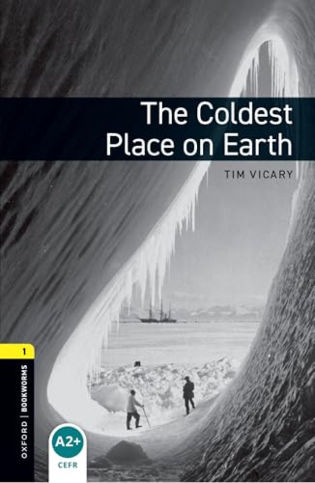 Oxford Bookworms Library: Level 1: The Coldest Place on Earth audio pack