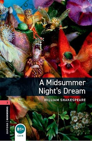 Oxford Bookworms Library: Level 3: A Midsummer Night's Dream audio pack