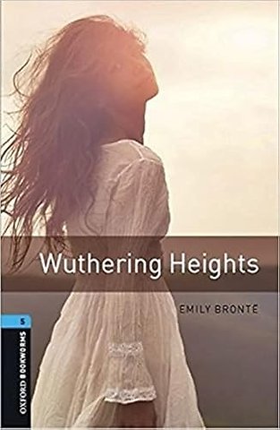 Oxford Bookworms Library: Level 5: Wuthering Heights audio pack