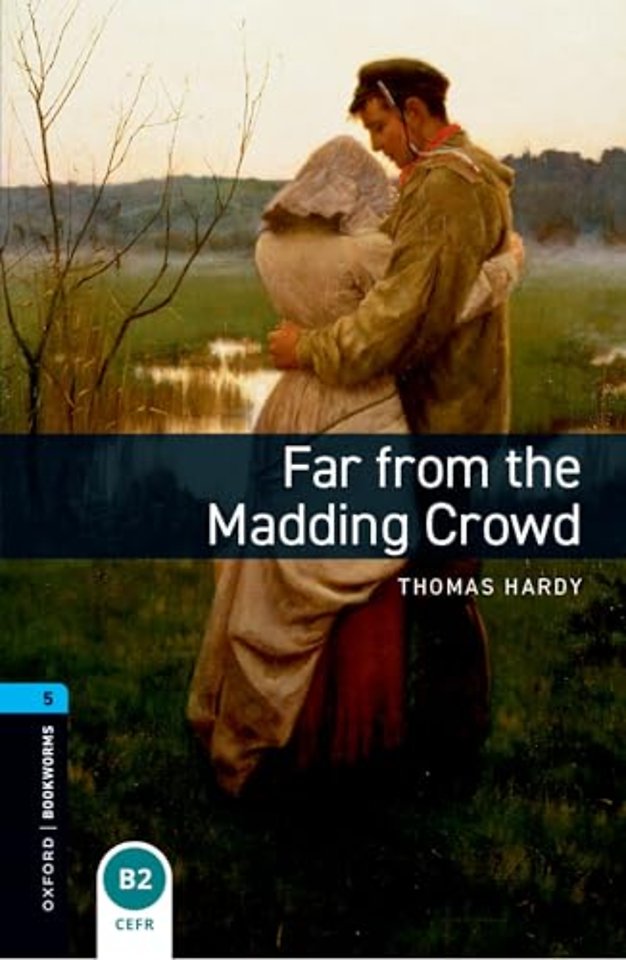 Oxford Bookworms Library: Level 5: Far From the Madding Crowd audio pack