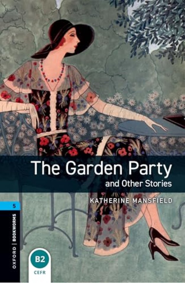 Oxford Bookworms Library: Level 5: The Garden Party and Other Stories audio pack