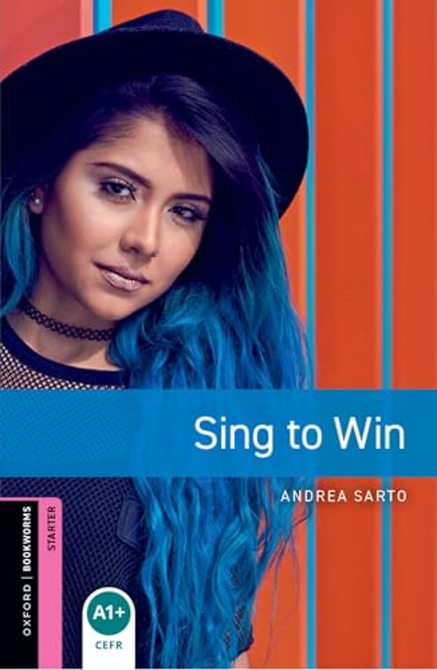 Oxford Bookworms Library: Starter: Sing to Win