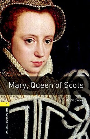 Oxford Bookworms Library: Level 1: Mary, Queen of Scots Audio Pack