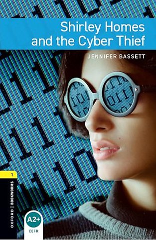 Oxford Bookworms Library: Level 1:: Shirley Homes and the Cyber Thief Audio Pack