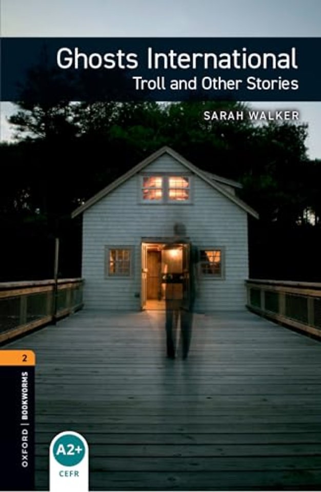 Oxford Bookworms Library: Level 2: Ghosts International: Troll and Other Stories Audio Pack