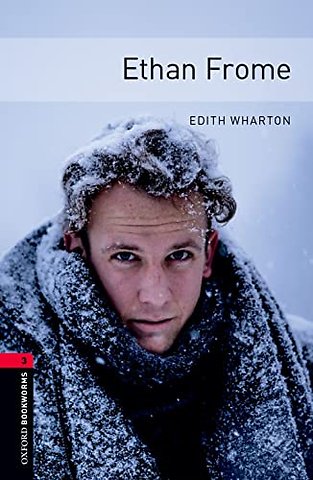 Oxford Bookworms Library: Level 3: Ethan Frome Audio Pack