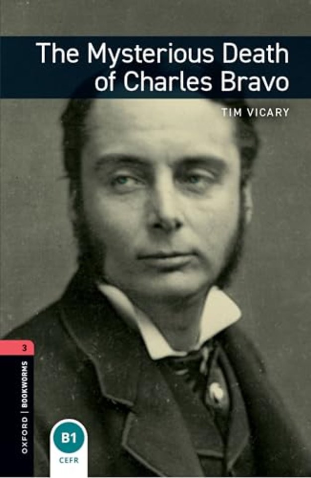 Oxford Bookworms Library: Level 3: The Mysterious Death of Charles Bravo Audio Pack