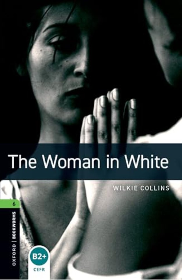 Oxford Bookworms Library: Level 6: The Woman in White Audio Pack