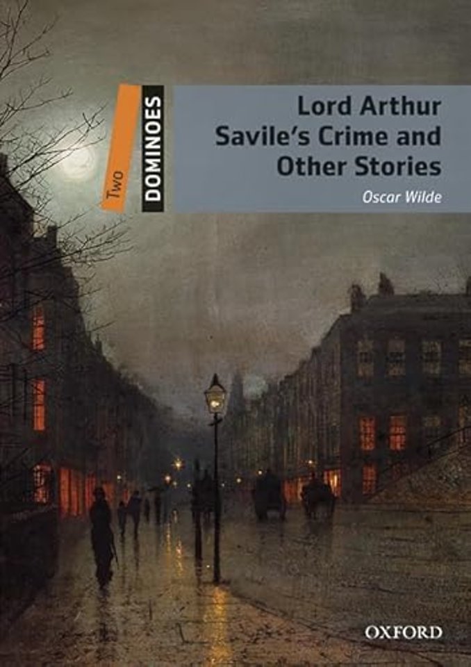 Dominoes: Level 2:: Lord Arthur Savile's Crime and Other Stories Audio Pack