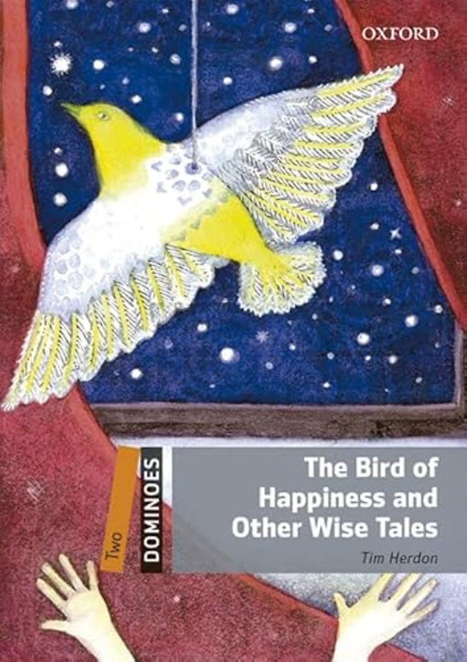 Dominoes: Level 2: The Bird of Happiness and Other Wise Tales Audio Pack