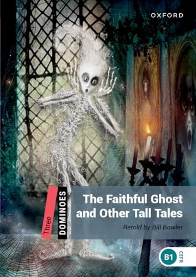 Dominoes: Level 3: The Faithful Ghost and Other Tall Tales Audio Pack
