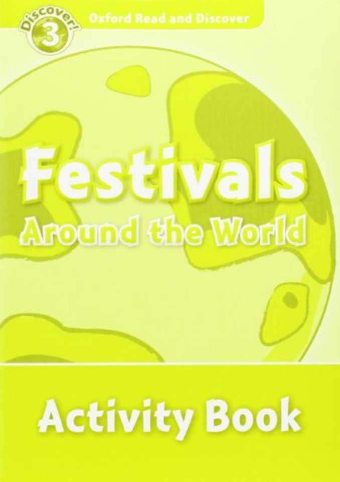 Oxford Read and Discover: Level 3: Festivals Around the World Activity Book