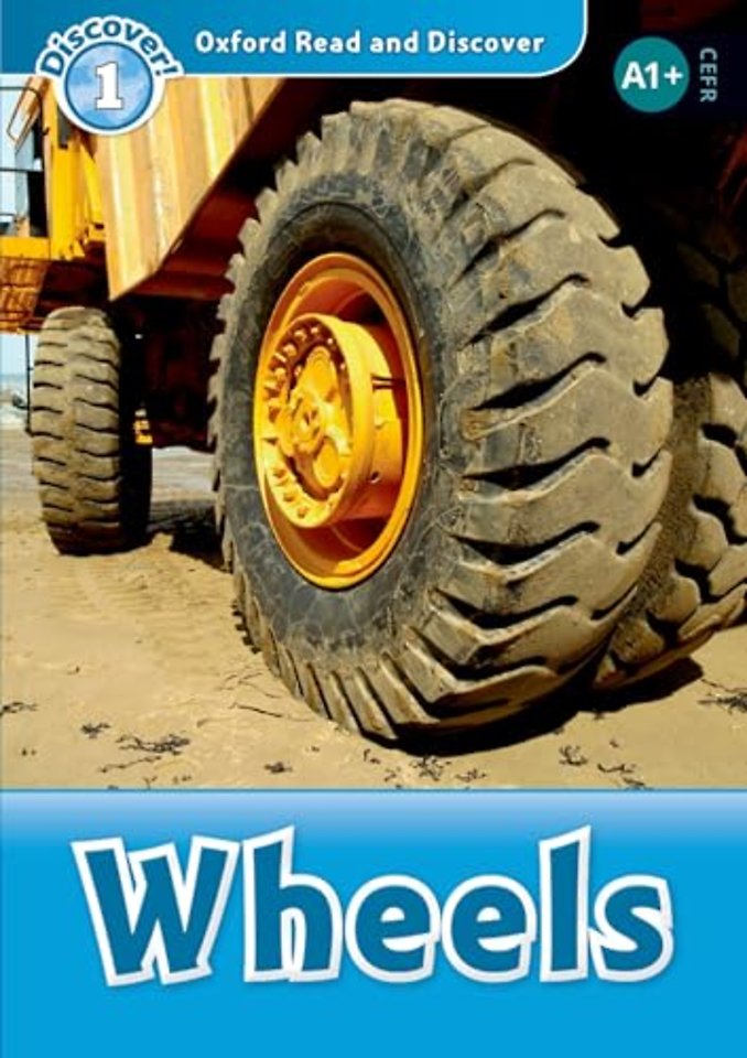 Oxford Read and Discover: Level 1: Wheels