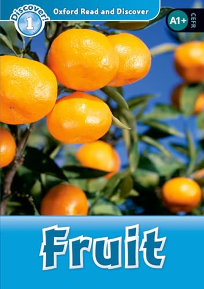 Oxford Read and Discover: Level 1: Fruit