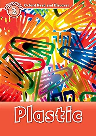 Oxford Read and Discover: Level 2: Plastic