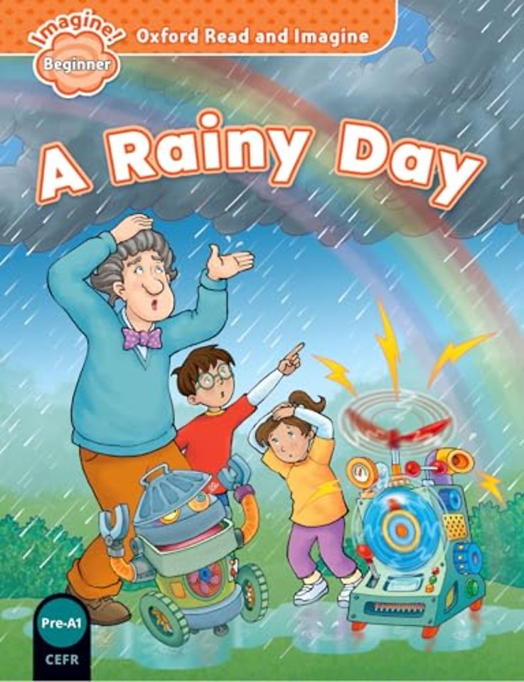 Oxford Read and Imagine: Beginner: A Rainy Day