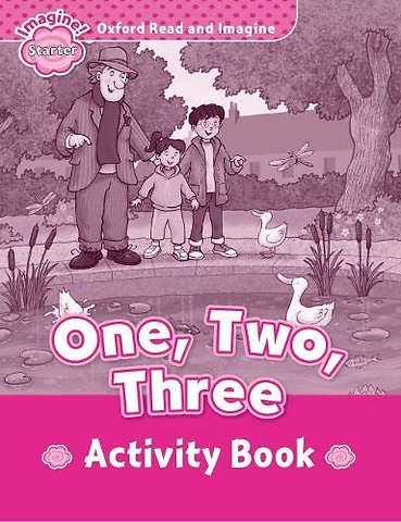 Oxford Read and Imagine: Starter: One, Two, Three activity book