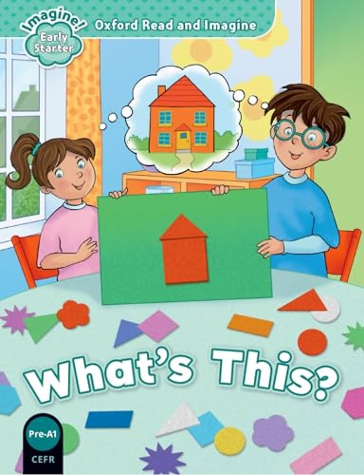 Oxford Read and Imagine: Early Starter: What's This?