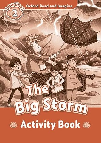 Oxford Read and Imagine: Level 2:: The Big Storm activity book