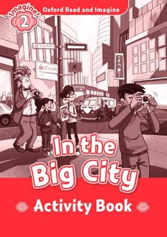 Oxford Read and Imagine: Level 2: In the Big City activity book