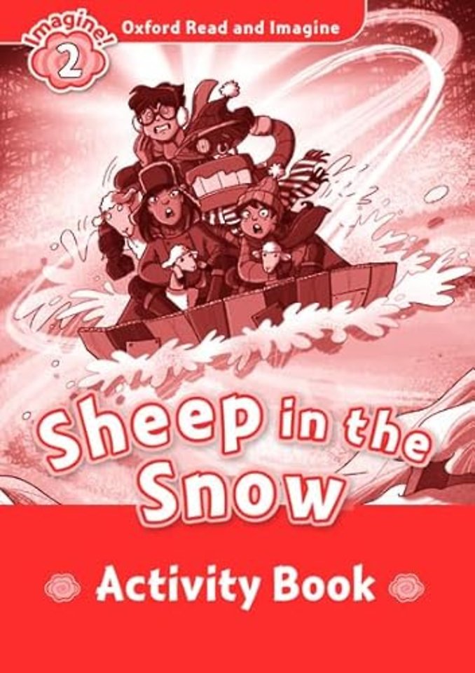 Oxford Read and Imagine: Level 2: Sheep In The Snow activity book