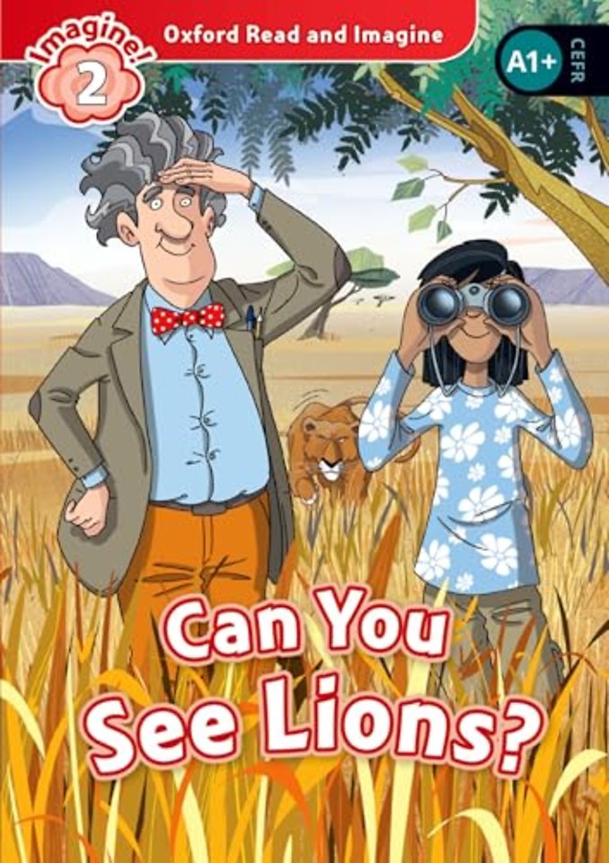 Oxford Read and Imagine: Level 2:: Can You See Lions?