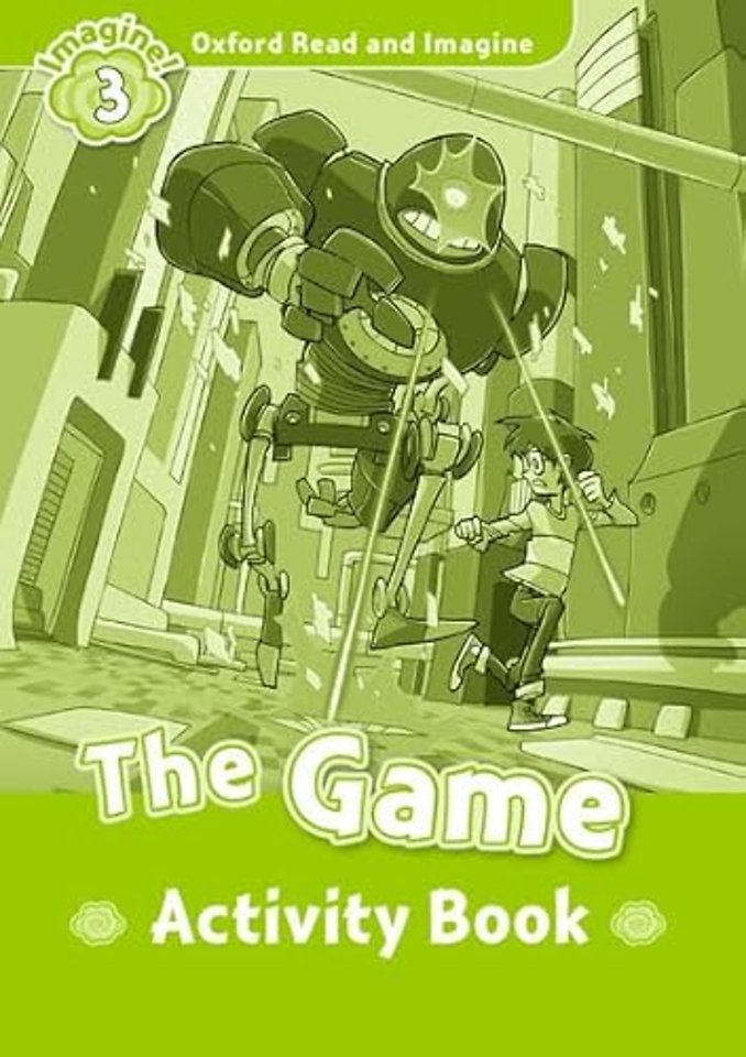 Oxford Read and Imagine: Level 3: The Game activity book
