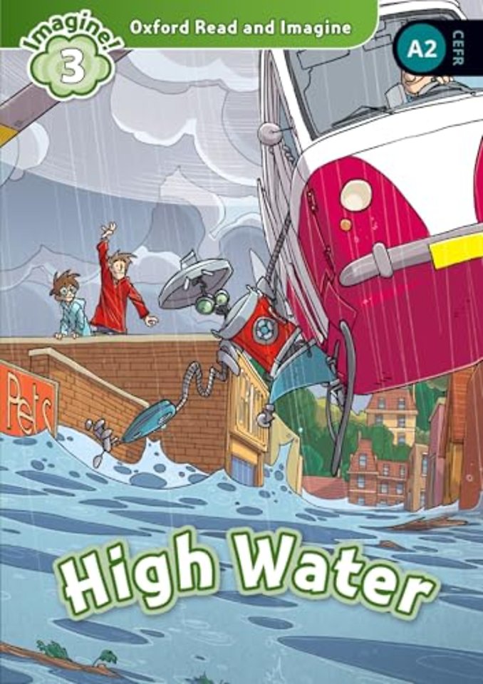 Oxford Read and Imagine: Level 3: High Water