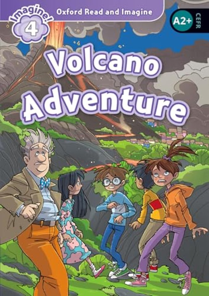Oxford Read and Imagine: Level 4: Volcano Adventure
