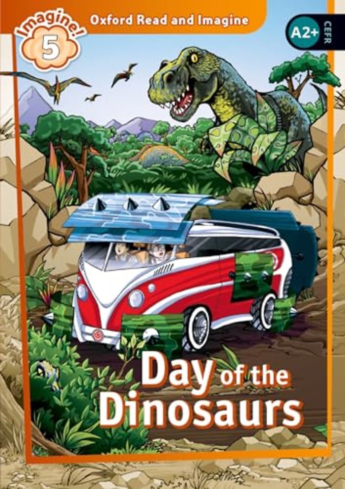Oxford Read and Imagine: Level 5: Day of the Dinosaurs