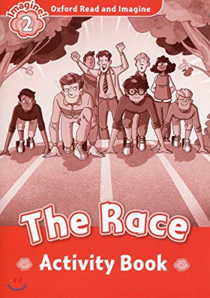Oxford Read and Imagine: Level 2: The Race activity book