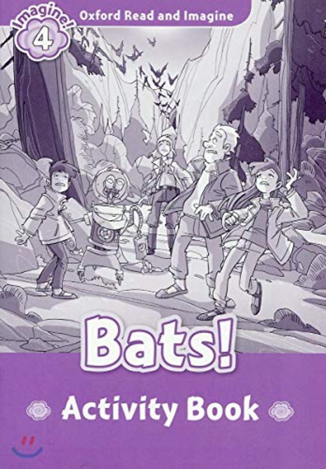 Oxford Read and Imagine: Level 4: Bats! Activity Book