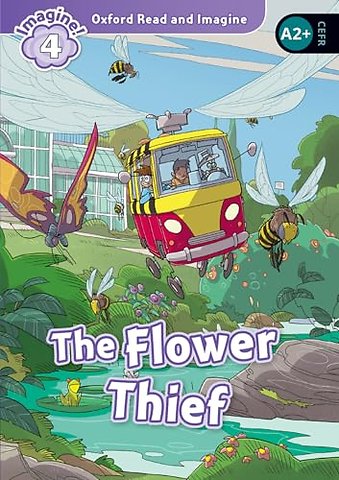 Oxford Read and Imagine: Level 4: The Flower Thief Audio Pack
