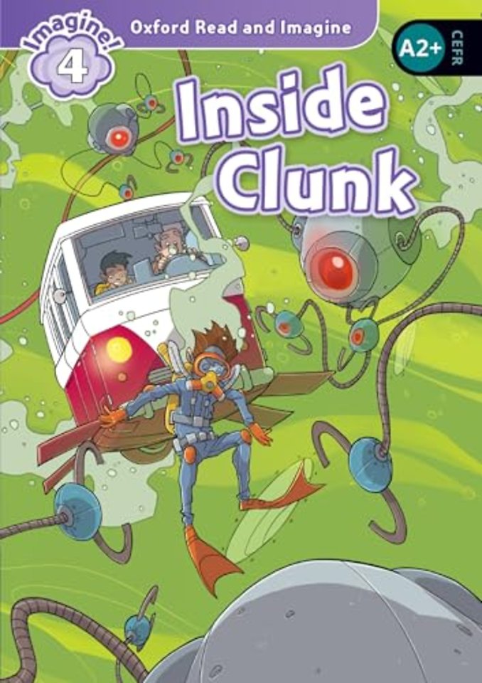 Oxford Read and Imagine: Level 4: Inside Clunk Audio Pack