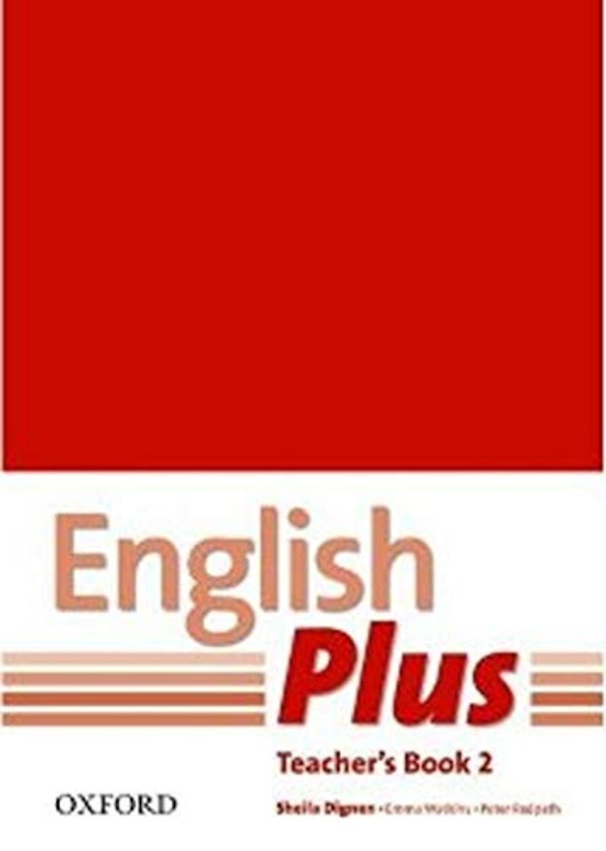 English Plus: 2: Teacher's Book with photocopiable resources